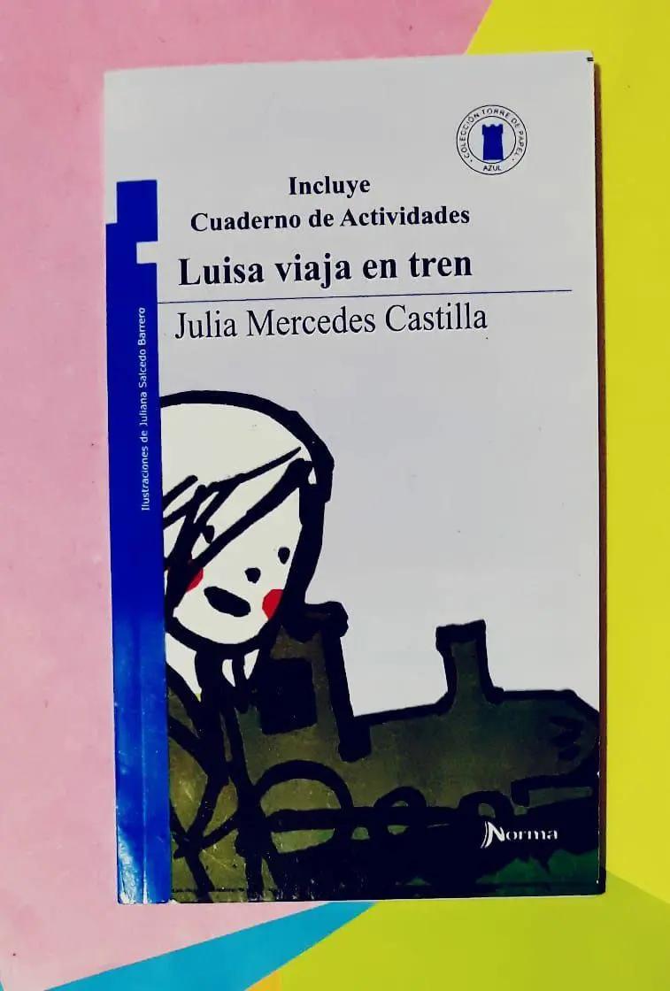 libro luisa viaja en tren - Cuál es la idea central del texto Luisa viaja en tren